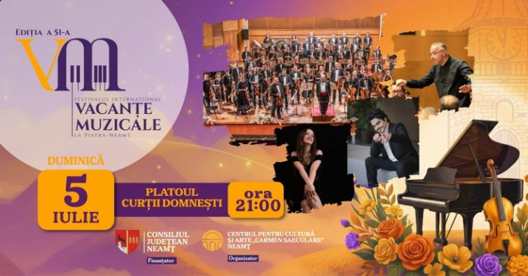 Vacanțe Muzicale la Piatra-Neamț” începe pe 5 iulie. Șapte seri de concerte la Curtea Domnească și la CJ Neamț